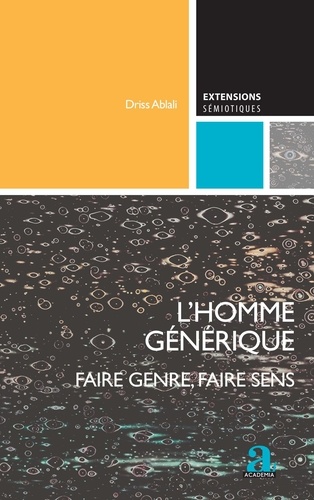 L'homme générique. Faire genre, faire sens