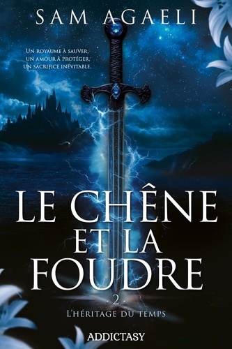 Le chêne et la foudre Tome 2 : L'héritage du temps
