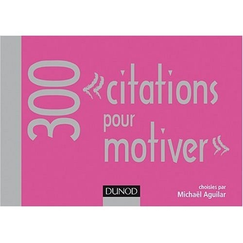 300 citations pour motiver