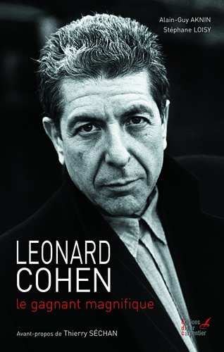 Leonard Cohen / Le gagnant magnifique