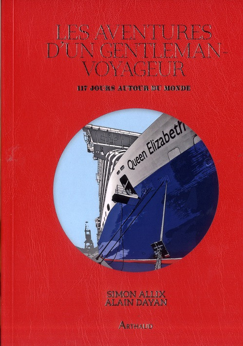 Les aventures d'un gentleman-voyageur / 117 jours autour du monde