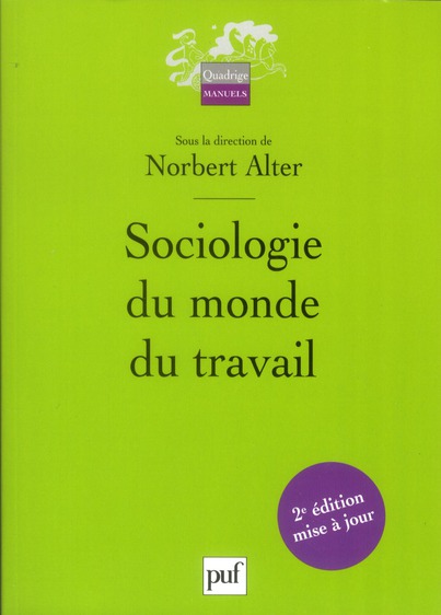 Sociologie du monde du travail. 2e édition