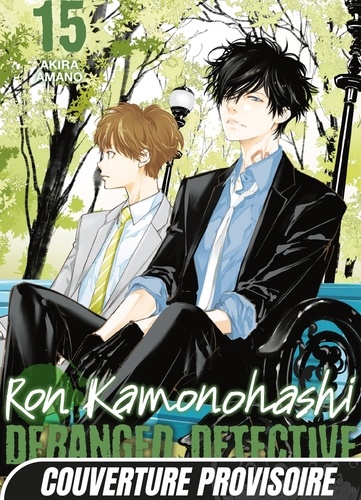 Ron Kamonohashi : Deranged Detective Tome 15