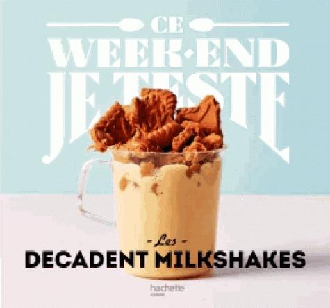 Les décadents milkshakes