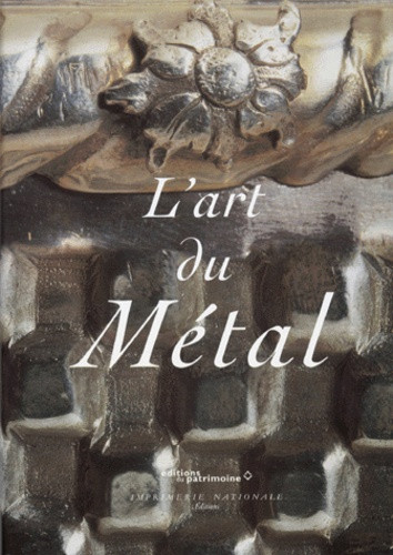 L'art du Métal. Vocabulaire technique