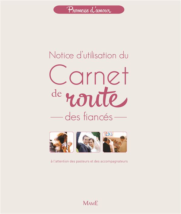 Carnet de route des fiancés. Notice d'utilisation