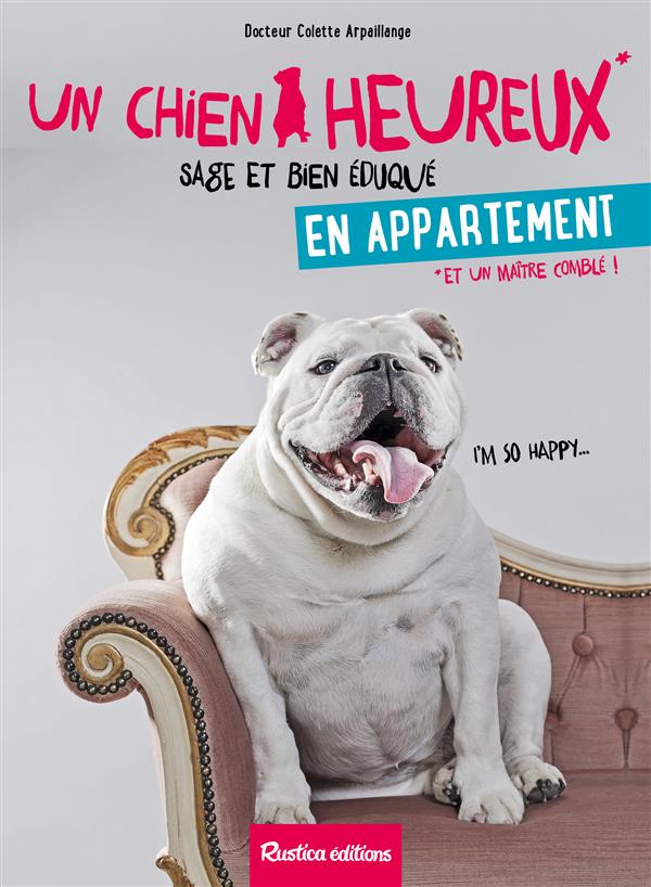 Un chien heureux en appartement
