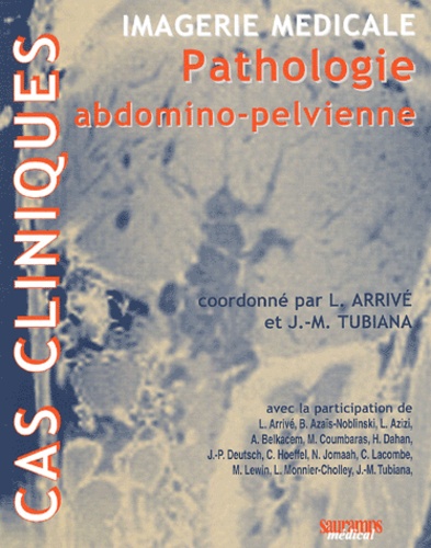 Imagerie médicale. Pathologie abdomino-pelvienne