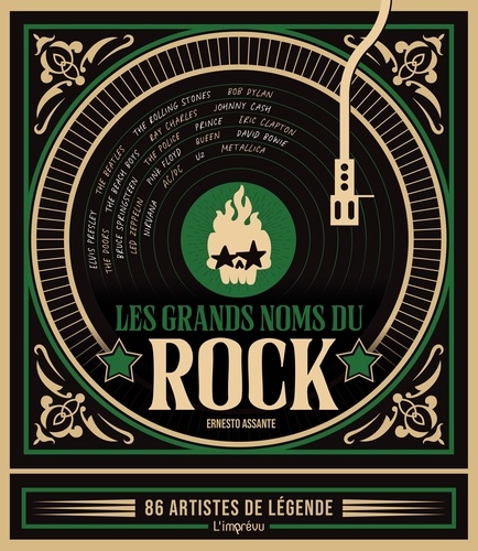 Les grands noms du rock. 86 artistes de légende