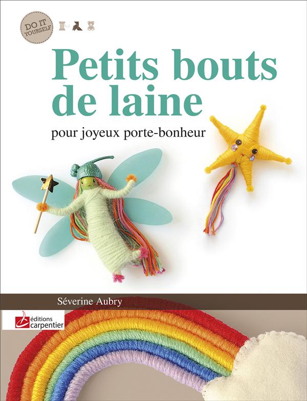 Petits bouts de laine / Pour joyeux porte bonheur