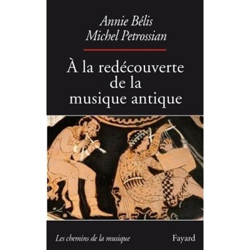 A la redécouverte de la musique antique
