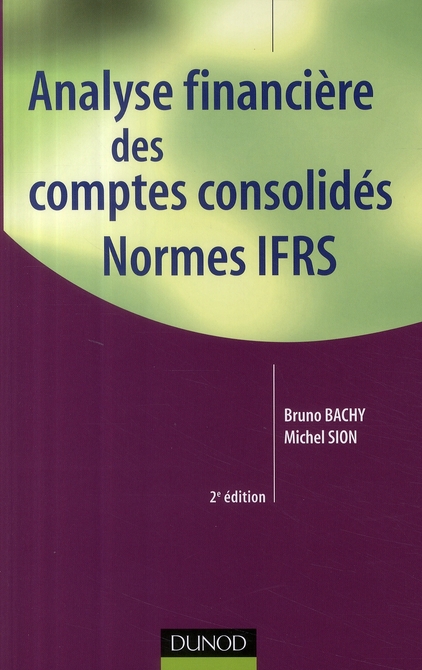 Analyse financière des comptes consolidés / Normes IFRS