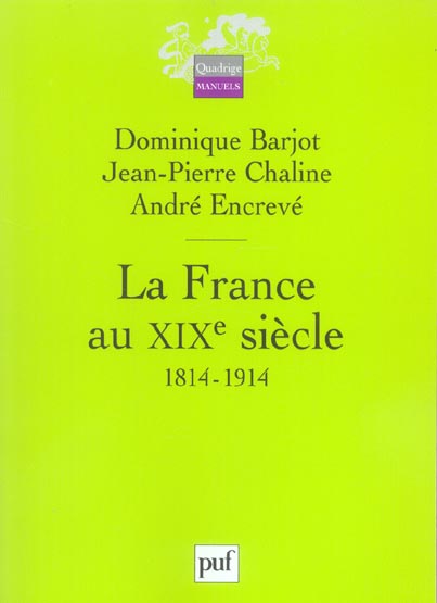 La France au XIXe siècle. 1814-1914