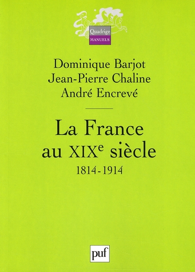 La France au XIXe siècle. 1814-1914