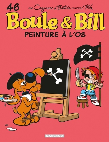 Boule & Bill Tome 46 : Peinture à l'os
