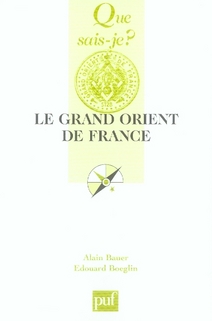 Le Grand Orient de France. 3e édition