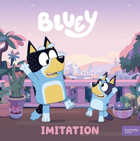 Bluey : Imitation