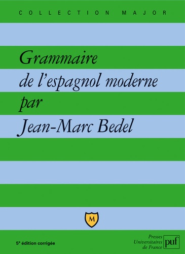 Grammaire de l'espagnol moderne. 5e édition revue et corrigée