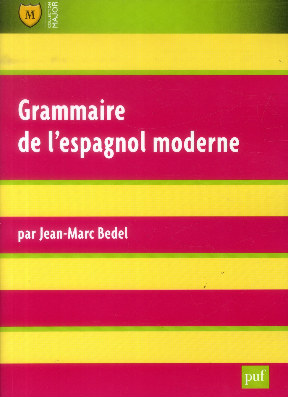 Grammaire de l'espagnol moderne. 6e édition