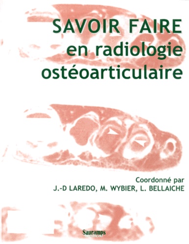 Savoir faire en radiologie ostéo-articulaire