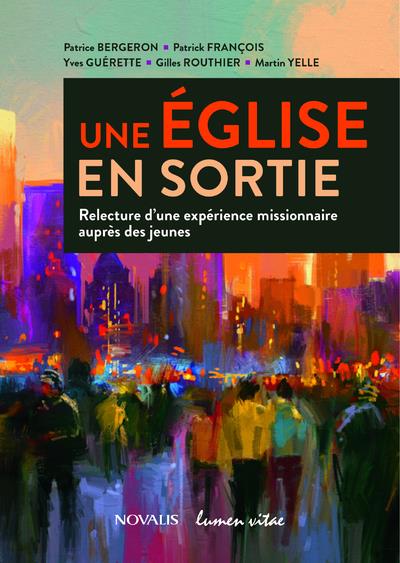 Une Eglise en sortie. Relecture d'une expérience missionnaire auprès des jeunes