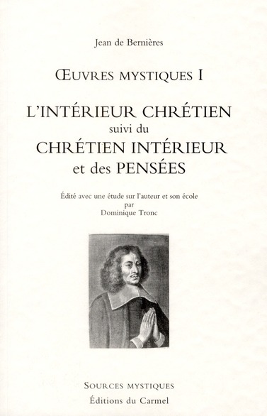Oeuvres mystiques/1/L'intérieur chrétien suivi du Chrétien intérieur et des pensées