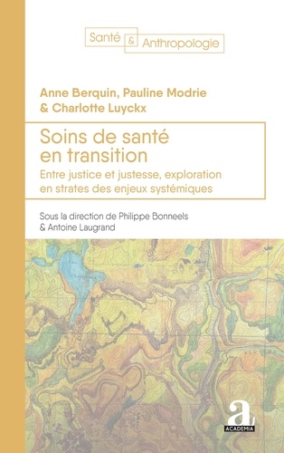 Soins de santé en transition. Entre justice et justesse, exploration en strates des enjeux systémati
