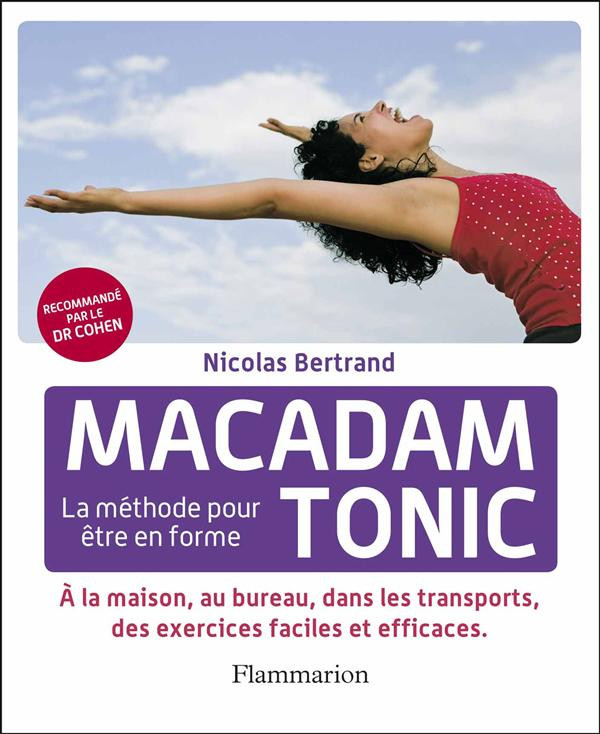 Macadam Tonic / La méthode pour etre en forme
