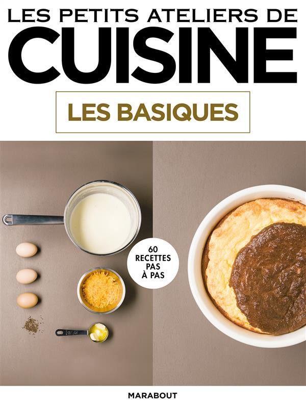 Les basiques/Les petits ateliers de cuisine / Les petits ateliers de cuisine
