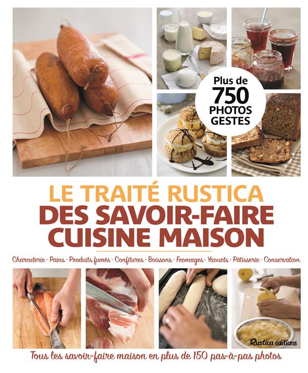 Le traité Rustica des savoir-faire cuisine maison