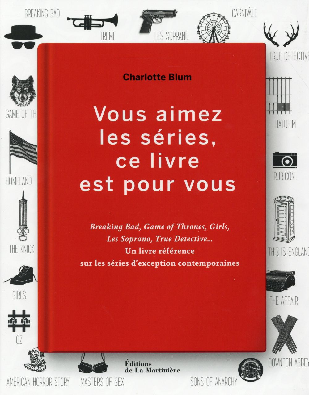 Vous aimez les séries, ce livre est pour vous
