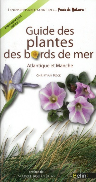 Guide des plantes des bords de mer. Atlantique et Manche