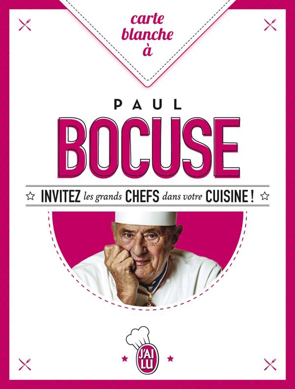 Carte blanche à Paul Bocuse / Invitez les grands chefs dans votre cuisine !