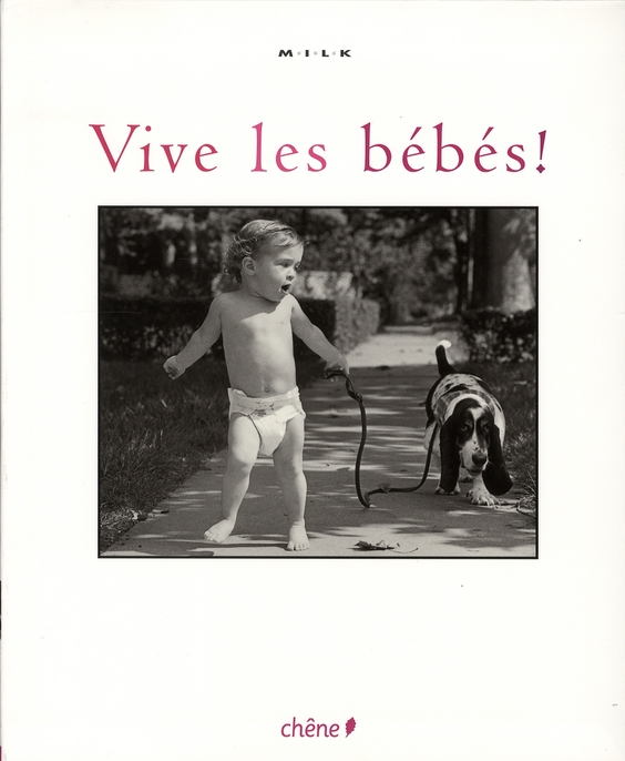 Vive les bébés ! / MILK