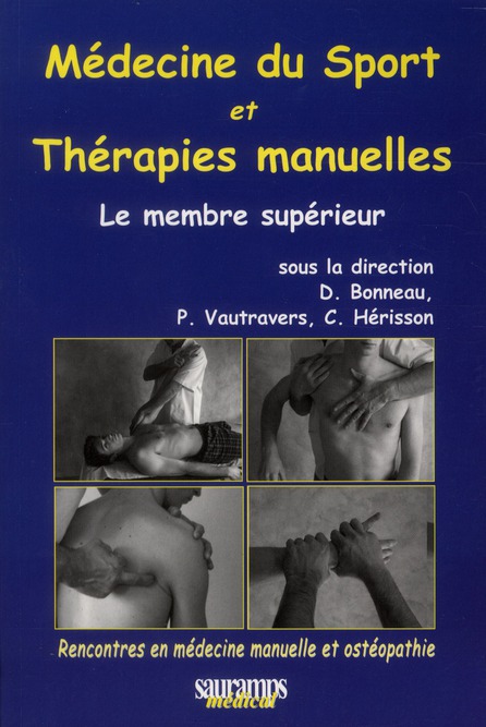 Médecine du sport et thérapies manuelles. Le membre supérieur