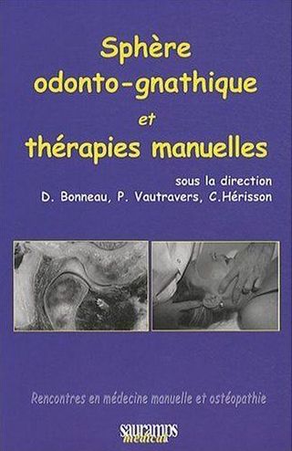 Sphère odonto-gnathique et thérapie manuelles