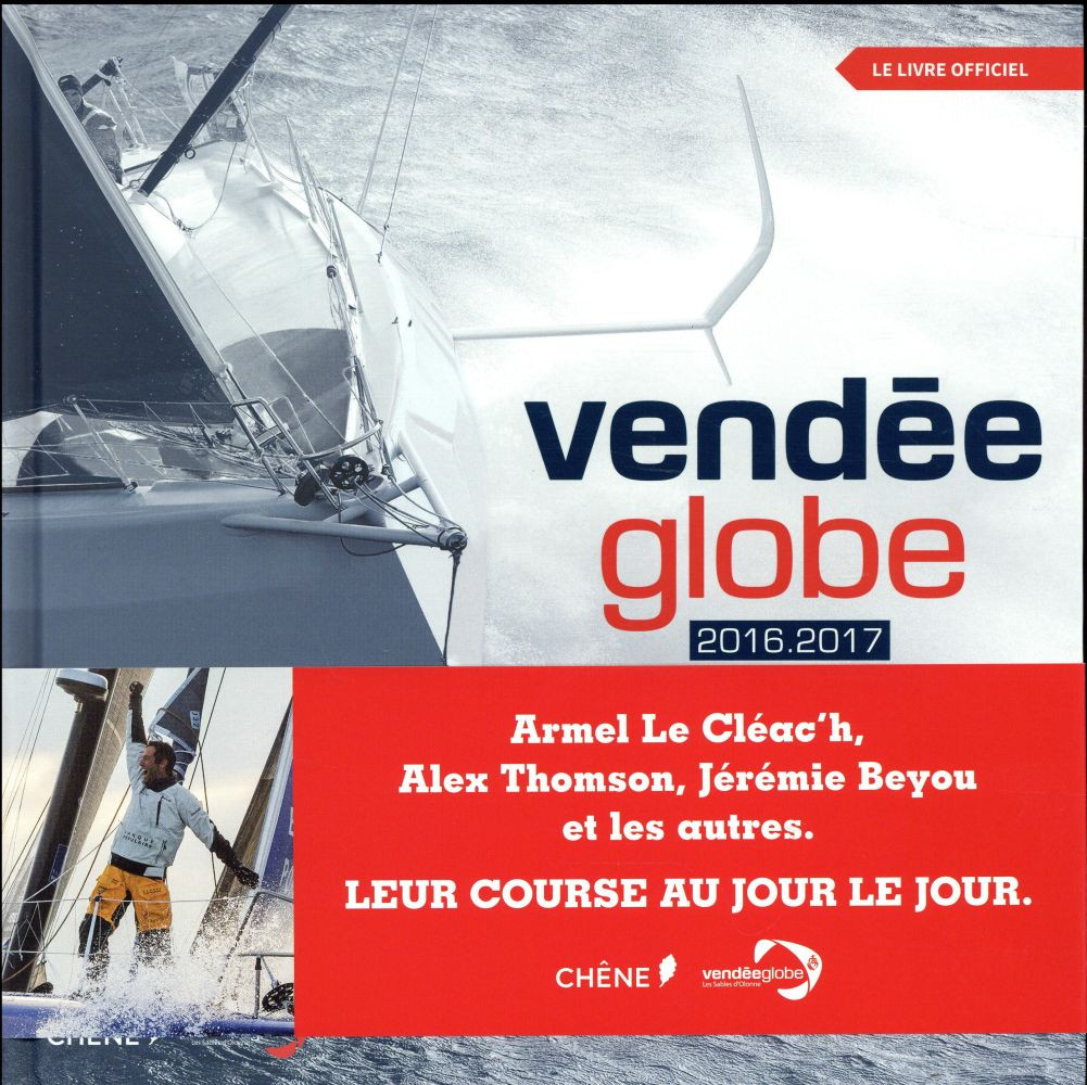 Vendée Globe 2016-2017 / Le livre officiel