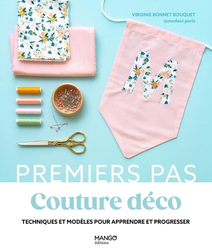 Couture déco. Techniques et modèles pour apprendre et progresser