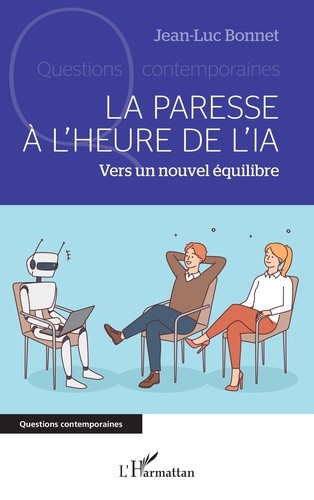 La paresse à l’heure de l’IA. Vers un nouvel équilibre