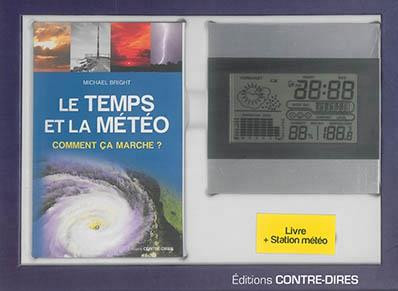 Le temps et la météo. Comment ça marche ? Avec Station météo