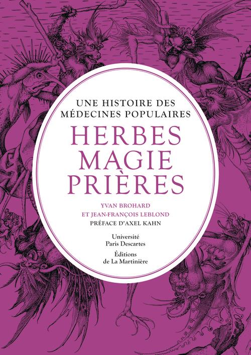 Herbes, magie et prières. Une histoire des médecines populaires