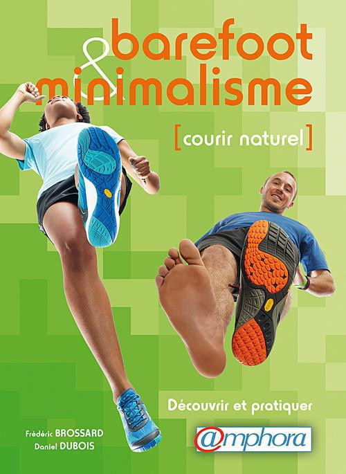 Barefoot et minimalisme. Courir naturel