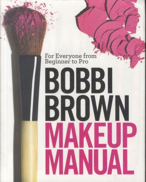 Bobbi Brown Makeup Manual
