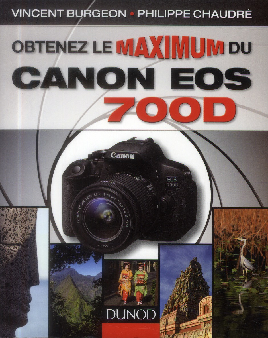 Obtenez le maximum du canon EOS 700D