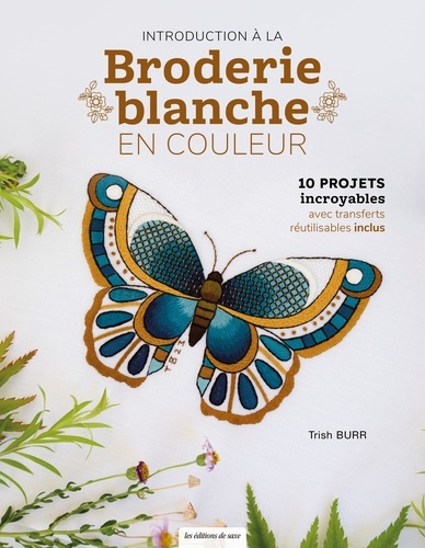 Introduction à la broderie blanche en couleur