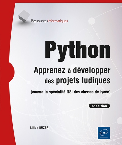 Python. Apprenez à développer des projets ludiques, 4e édition