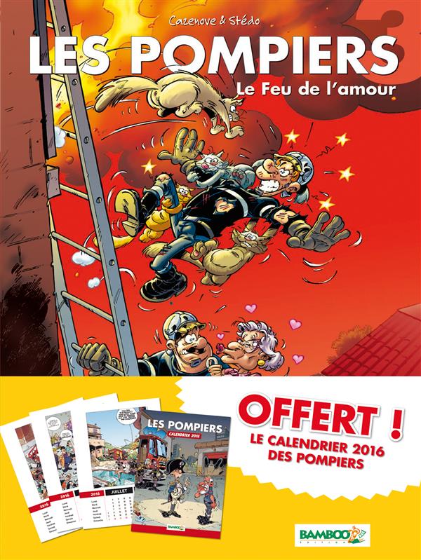 LES POMPIERS T3 PACK CALENDRIER 2016 OFFERT