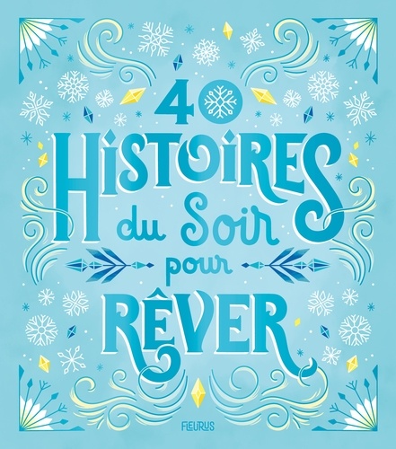 40 histoires du soir pour rêver
