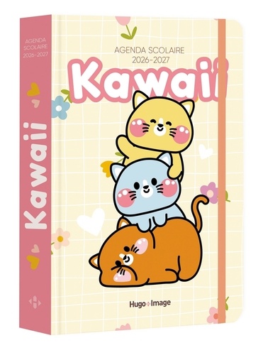 Agenda scolaire Kawaii. Edition 2026-2027