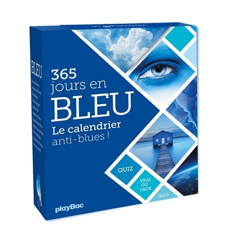 Calendrier 365 jours en bleu. Le calendrier anti-blues